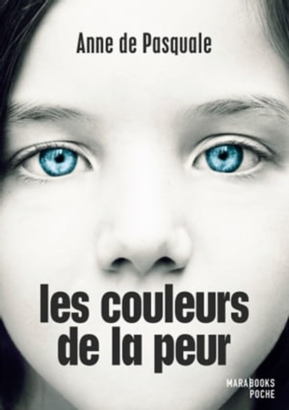 Les couleurs de la peur, Anne de Pasquale - Ebook - 9782501091534