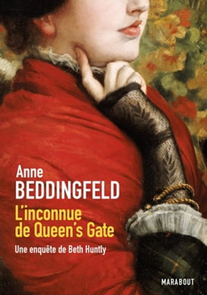 L'inconnue de Queen's Gate - Une enquête de Beth Huntly, Anne Beddingfeld - Ebook - 9782501102834