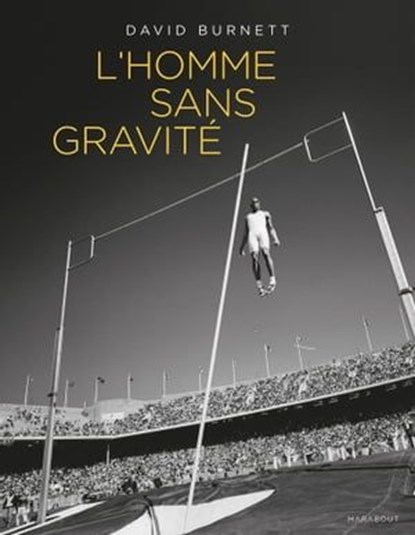 L'homme sans gravité, David Burnett - Ebook - 9782501114141
