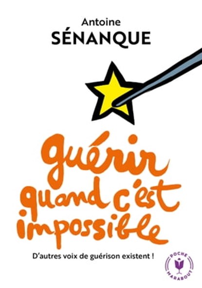 Guérir quand c'est impossible, Antoine Sénanque - Ebook - 9782501137171