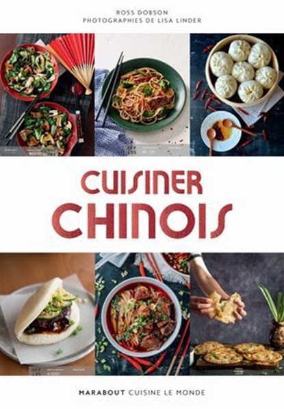 Cuisiner chinois, Ross Dobson - Ebook - 9782501142885