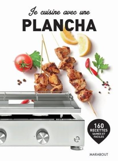 Je cuisine avec une plancha, Sandra Mahut - Ebook - 9782501142915