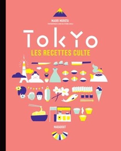 Les recettes culte - Tokyo, Maori Murota - Ebook - 9782501145862