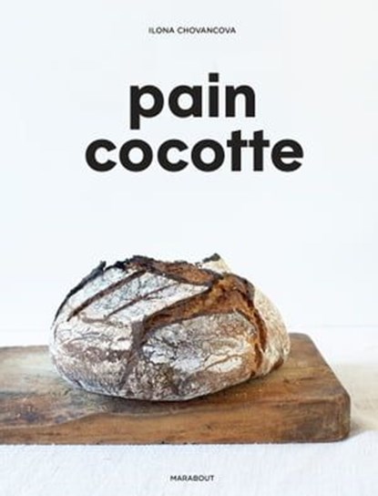 Pain cocotte, Ilona Chovancova - Ebook - 9782501146357