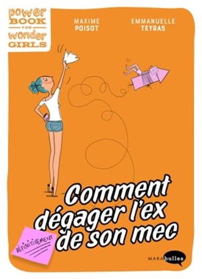 Comment dégager l'ex de son mec (définitivement) ?, Maxime Poisot - Ebook - 9782501149228