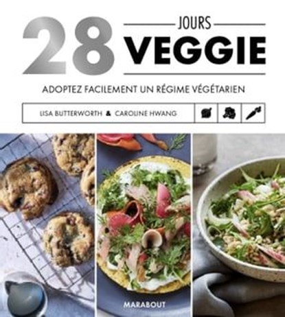 28 Jours Veggie, LISA BUTTERWORTH ; Caroline Hwang - Ebook - 9782501154314