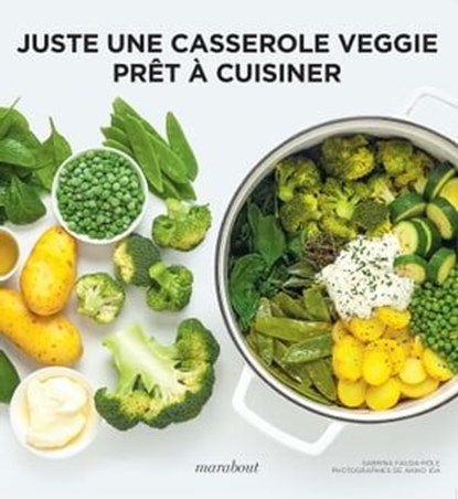 Juste une casserole veggie, Sabrina Fauda-Rôle - Ebook - 9782501155533