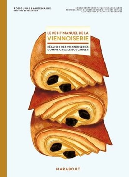 Le petit manuel de la viennoiserie, Rodolphe Landemaine - Ebook - 9782501155564