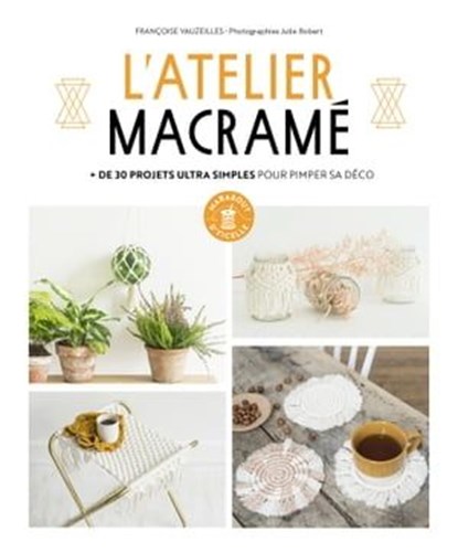 L'atelier macramé, Françoise Vauzeilles - Ebook - 9782501162241