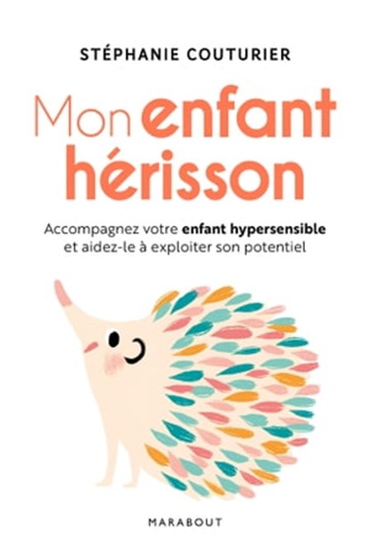 Mon enfant hérisson, Stéphanie Couturier - Ebook - 9782501162890