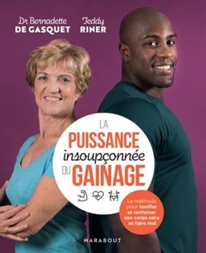 La puissance insoupçonnée du gainage, Teddy Riner ; Dr Bernadette de Gasquet - Ebook - 9782501163002