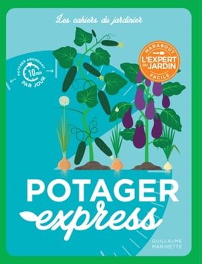 Potager express, Guillaume Marinette - Ebook - 9782501163033