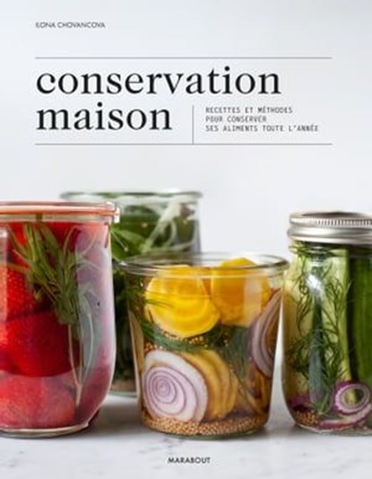 Conservation maison, Ilona Chovancova - Ebook - 9782501164825