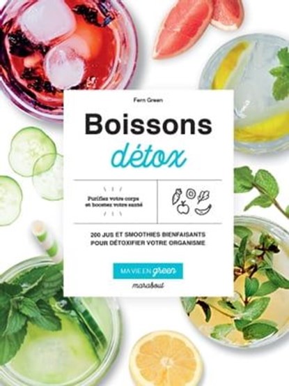 Ma vie en green - Boissons détox, Fern Green - Ebook - 9782501164832