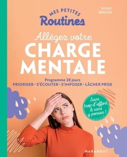 Mes petites routines : Allégez votre charge mentale, Sioux Berger - Ebook - 9782501165488