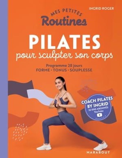10 minutes pour s'affiner grâce au pilate, Ingrid Roger ; Audrey Brun - Ebook - 9782501165518