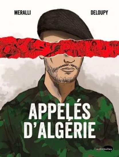Appelés d'Algérie, Swann Meralli - Ebook - 9782501165693