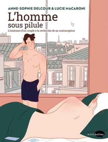 L'homme sous pilule, ANNE-SOPHIE DELCOUR - Ebook - 9782501165723