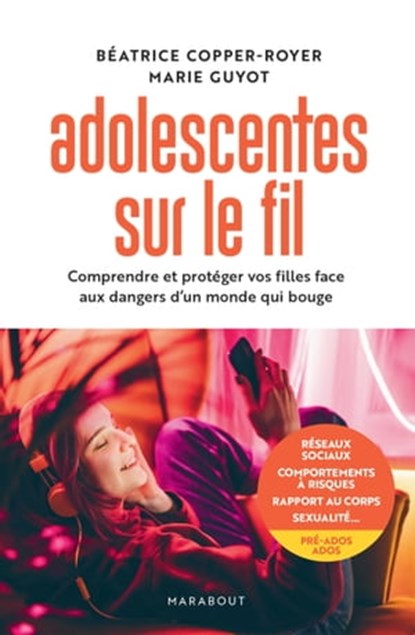 Adolescentes sur le fil, Marie Guyot ; Béatrice Copper-Royer - Ebook - 9782501167871