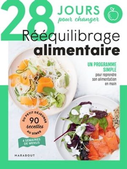 28 jours pour un rééquilibrage alimentaire réussi !, Guillaume Marinette - Ebook - 9782501169967