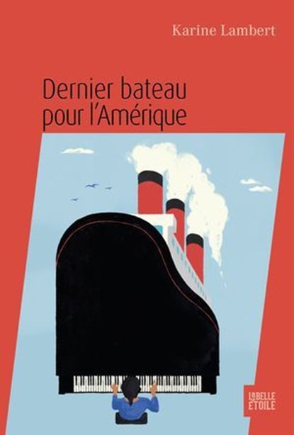 Dernier bateau pour l'Amérique, Karine Lambert - Ebook - 9782501170666
