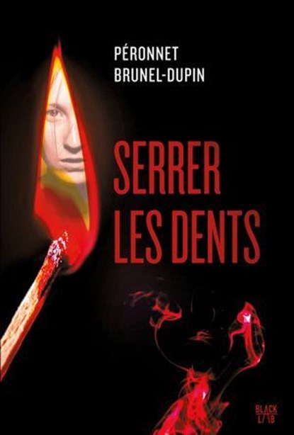 Serrer les dents, Marie-Laure Brunel-Dupin ; Valérie Péronnet - Ebook - 9782501170697