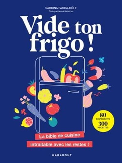 Vide ton frigo !, Sabrina Fauda-Rôle - Ebook - 9782501172264