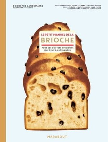 Le petit manuel de la brioche, Anne Cazor ; Rodolphe Landemaine - Ebook - 9782501174008