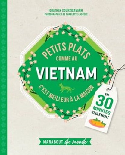 Petits plats comme au Vietnam, Orathay Souksisavanh - Ebook - 9782501174824