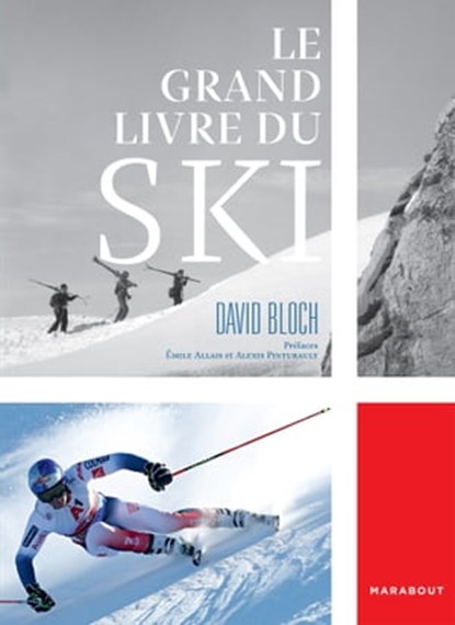Le grand livre du ski, David Bloch - Ebook - 9782501177726