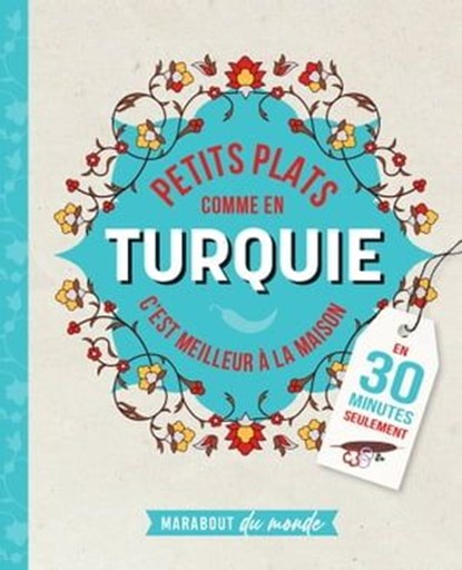 Petits plats comme en Turquie, Pomme Larmoyer - Ebook - 9782501182454