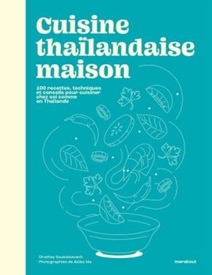 Cuisine thaïlandaise maison, Orathay Souksisavanh - Ebook - 9782501185783