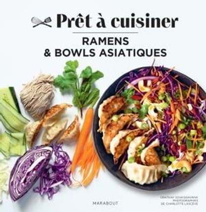 Ramens et bowls asiatiques, Orathay Souksisavanh - Ebook - 9782501186278