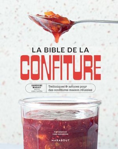 La bible de la confiture, Sandrine Maquet - Ebook - 9782501186674