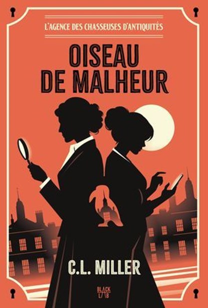 L'Agence des chasseuses d'antiquités - tome 1, C. L. Miller - Ebook - 9782501187763