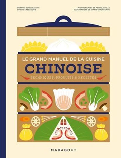 Le grand manuel de la cuisine chinoise, Orathay Souksisavanh - Ebook - 9782501192033
