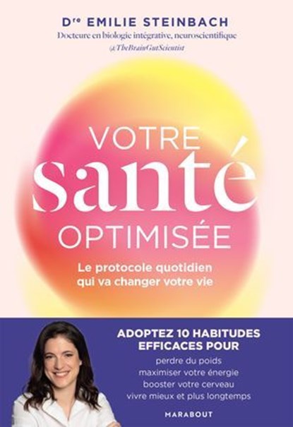 Votre santé optimisée, Emilie Steinbach - Ebook - 9782501195041