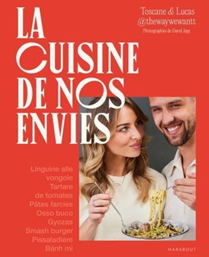 La cuisine de nos envies, Toscane & Lucas @thewaywewantt - Ebook - 9782501195461