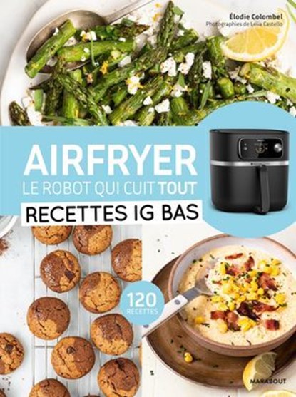 Airfryer - Recettes IG Bas, Elodie Colombel - Ebook - 9782501196970