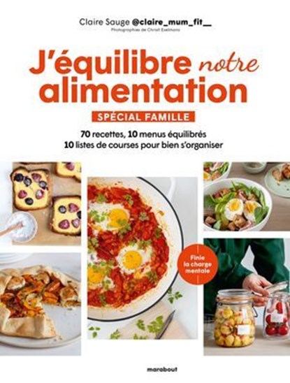 J'équilibre mon alimentation Spécial famille, Claire Sauge @claire_mum_fit__ - Ebook - 9782501200073