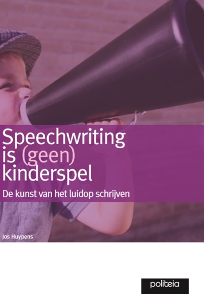 Speechwriting is geen kinderspel, Jos Huypens - Paperback - 9782509007346