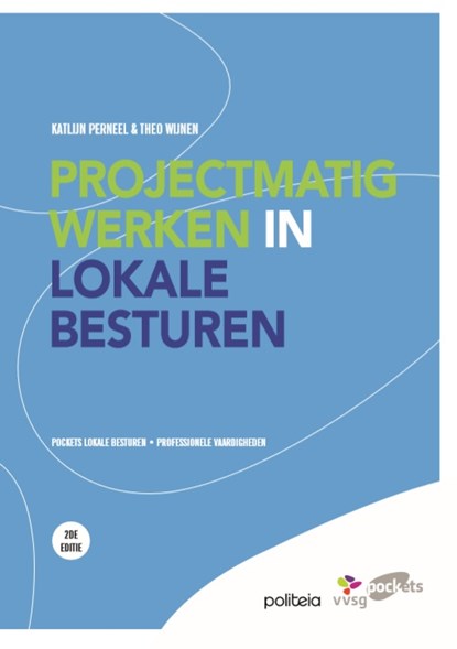 Projectmatig werken in lokale besturen, Theo Wijnen - Paperback - 9782509010568
