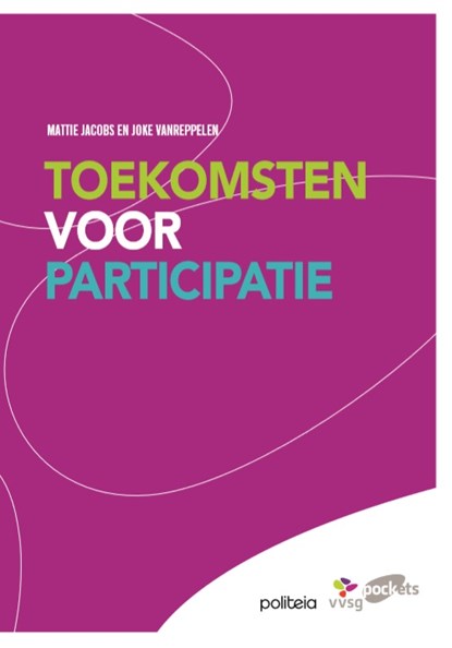 Toekomsten voor participatie, Mattie Jacobs ; Joke Vanreppelen - Paperback - 9782509013507