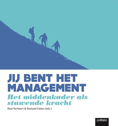 Jij bent het management, Roeland Gielen ; Roel Verhaert - Paperback - 9782509014160