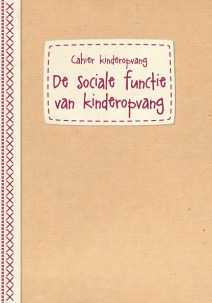 De sociale functie van kinderopvang, Lien Libin ; Lief Vandevoort - Paperback - 9782509028921
