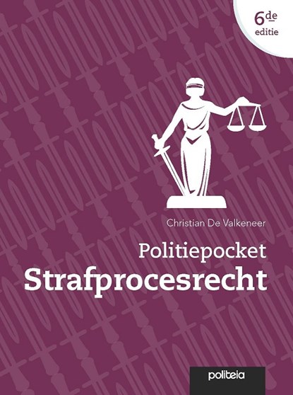 Politiepocket Strafprocesrecht | 6de editie, Christian De Valkeneer - Paperback - 9782509036599