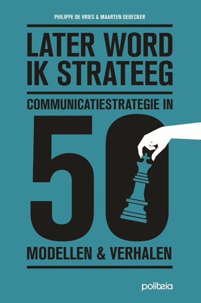 Later word ik strateeg, Philippe De Vries ; Maarten Debecker - Paperback - 9782509038135