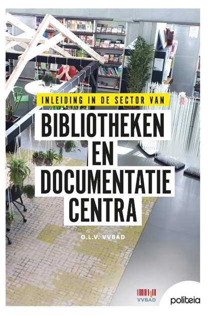 Inleiding in de sector van bibliotheken en documentatiecentra (deel 1), VVBAD vzw - Paperback - 9782509040787