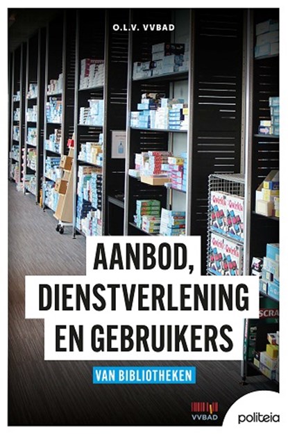 Aanbod, dienstverlening en gebruikers van bibliotheken, VVBAD vzw - Paperback - 9782509042071