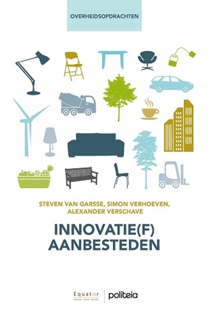 Innovatie(f) aanbesteden, Alexander Verschave ; Simon Verhoeven ; Steven Van Garsse - Paperback - 9782509042354